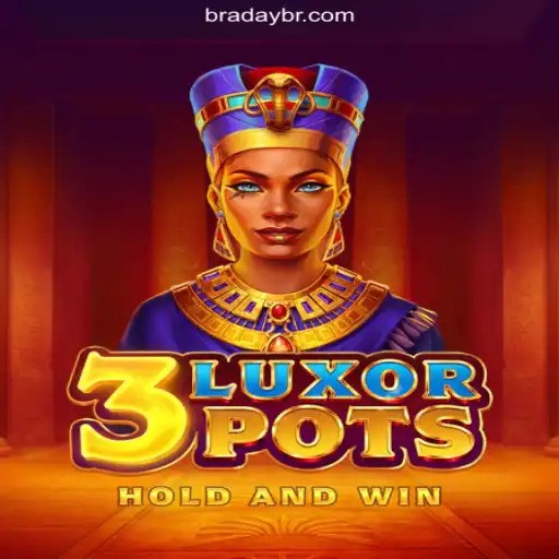 Explore the Thrills of 3LuxorPots on BRADAY.com: Brazil's Premier Online Slots Platform