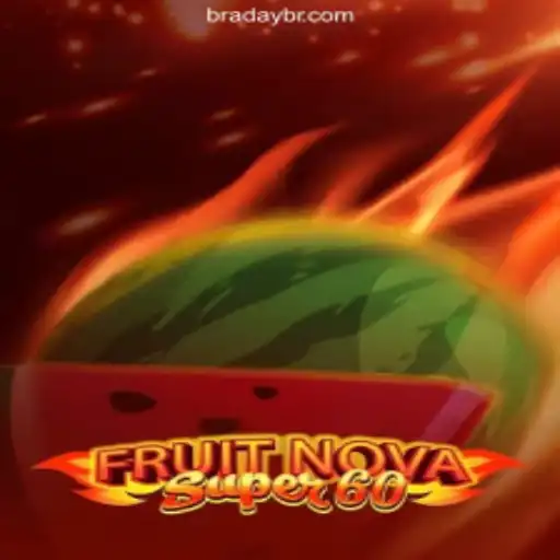 Exploring the Excitement of FruitNovaSuper60 on BRADAY.com: Your Top Online Slots Destination in Brazil
